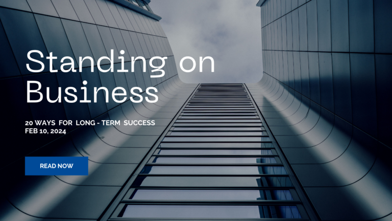 Standing On Business : ways for a long - term Success