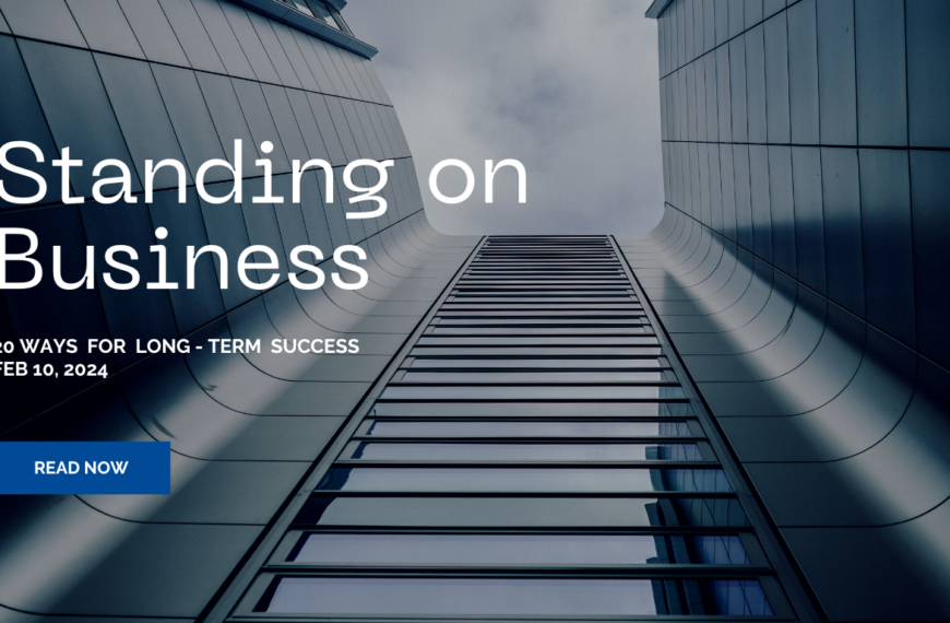 Standing On Business : ways for a long - term Success